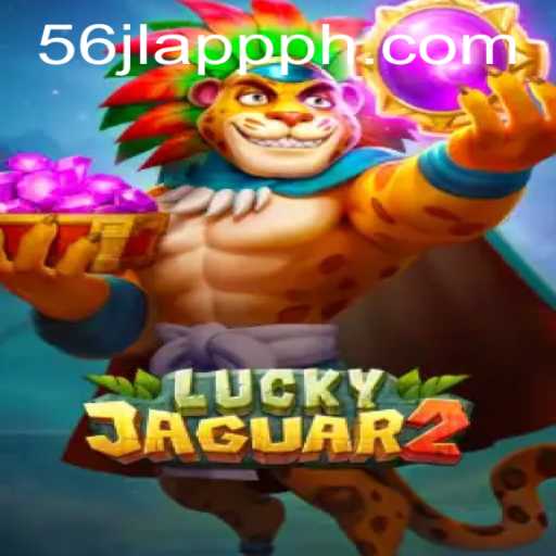 Exploring Luckyjaguar2: An In-Depth Guide to the Game and 56jl App